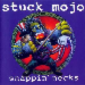 Stuck Mojo: Snappin' Necks (LP) - Bild 1