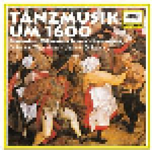 Tanzmusik Um 1600: Praetorius/  Widmann / Schein / Haussmann - Cover