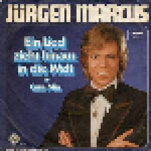 Jürgen Marcus: Ein Lied Zieht Hinaus In Die Welt - Cover