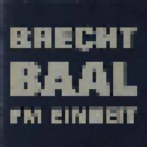 FM Einheit: Baal / Bertolt Brecht - Cover