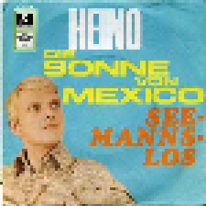 Heino: Die Sonne Von Mexico (7") - Bild 1