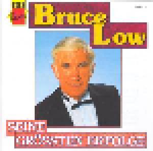 Bruce Low: Seine Grössten Erfolge - Cover