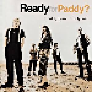 Paddy Goes To Holyhead: Ready For Paddy? - Cover