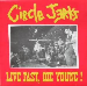 Circle Jerks: Live Fast, Die Young ! - Cover
