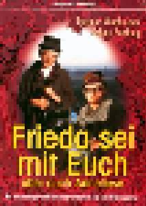Dietmar Wischmeyer & Sabine Bulthaup: Frieda Sei Mit Euch, Aber Auch Anneliese - Cover