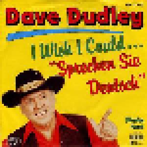 Dave Dudley: I Wish I Could... Sprechen Sie Deutsch - Cover