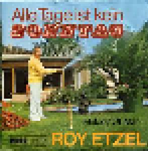 Roy Etzel: Alle Tage Ist Kein Sonntag - Cover