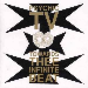 Psychic TV: Towards Thee Infinite Beat (LP) - Bild 1