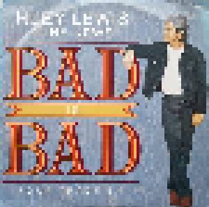Huey Lewis & The News: Bad Is Bad (12") - Bild 1