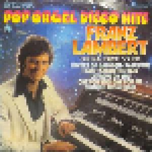 Franz Lambert: Pop Orgel Disco Hits - Cover