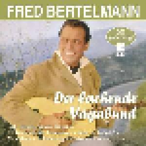Fred Bertelmann: Lachende Vagabund-50 Grosse Erfolge, Der - Cover
