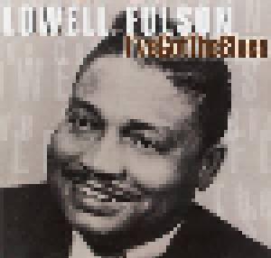 Lowell Fulson: I've Got The Blues - Cover