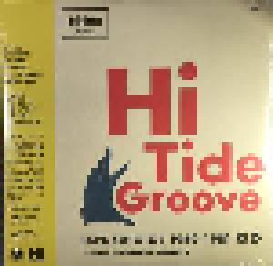 Kickin Presents Hi Tide Groove (DJ's Choice 1969-1981) - Cover