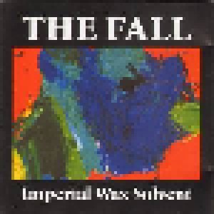 The Fall: Imperial Wax Solvent (CD) - Bild 1