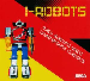 I-Robots - Italo Electro Disco Underground Classics - Cover