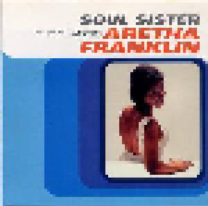 Aretha Franklin: Soul Sister: The Classic Aretha Franklin - Cover