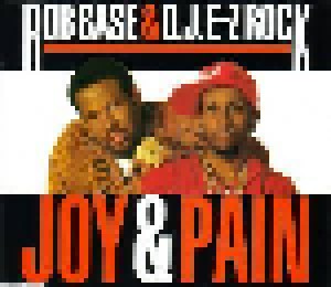 Cover - Rob Base & D.J. E-Z Rock: Joy & Pain