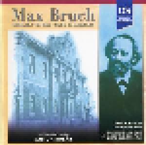 Max Bruch: Sinfonie Nr. 1, Op. 28 / Kol Nidrei, Op. 47 / Gruß An Die Heilige Nacht Op. 62 - Cover