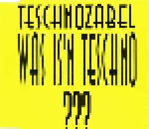 Teschnozabel: Was Is'n Teschno??? - Cover