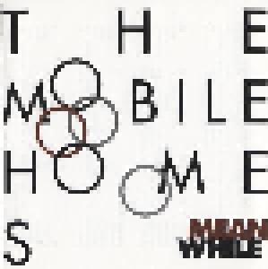 The Mobile Homes: Meanwhile - Cover