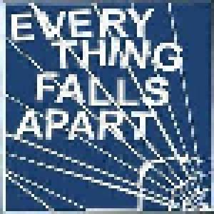 Everything Falls Apart: Everything Falls Apart - Cover