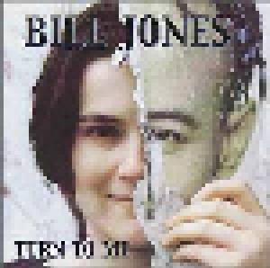Bill Jones: Turn To Me - Cover