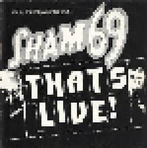 Sham 69: Thats Live! - Cover