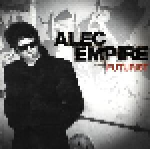 Alec Empire: Futurist - Cover