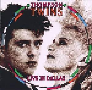 Thompson Twins: Live In Dallas - Cover