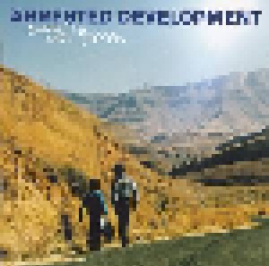 Arrested Development: Since The Last Time (CD) - Bild 2
