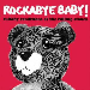 Rockabye Baby!: Lullaby Renditions Of The Rolling Stones - Cover