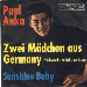 Paul Anka: Zwei Mädchen Aus Germany (7") - Bild 1