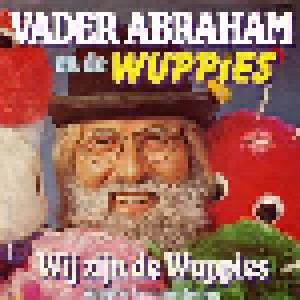 Vader Abraham Und Die Wuppies: Wij Zijn De Wuppies - Cover