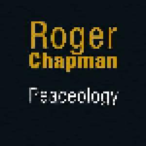 Roger Chapman: Peaceology - Cover