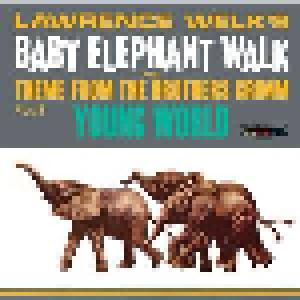 Lawrence Welk: Baby Elephant Walk And Theme From The Brothers Grimm / Young World - Cover