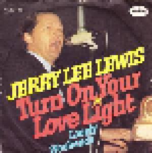 Jerry Lee Lewis: Turn On Your Love Light - Cover