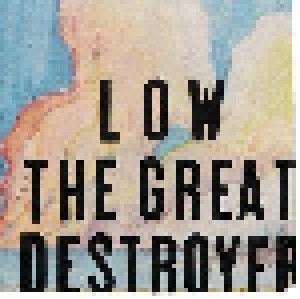 Low: The Great Destroyer (CD) - Bild 1