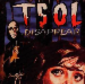 T.S.O.L.: Disappear - Cover