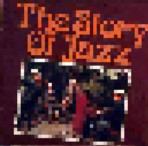 The Story Of Jazz (2-LP) - Bild 1