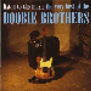 The Doobie Brothers: Listen To The Music - The Very Best Of The Doobie Brothers - Cover