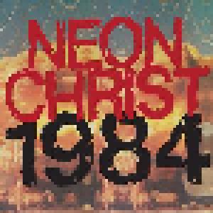 Neon Christ: 1984 - Cover