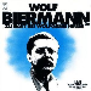 Wolf Biermann + Wolfgang Neuss + Wolf Biermann & Wolfgang Neuss: Wolf Biermann (Ost) Zu Gast Bei Wolfgang Neuss (West) (Split-CD) - Bild 1