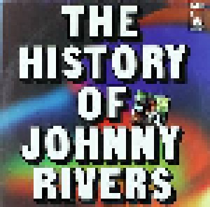 Cover - Johnny Rivers: History Of Johnny Rivers, The
