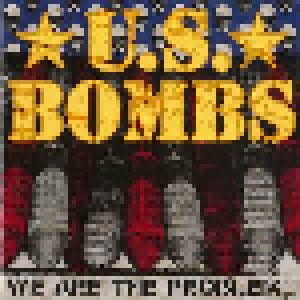 U.S. Bombs: We Are The Problem (CD) - Bild 1