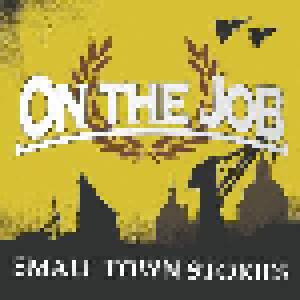 On The Job: Small Town Stories - Cover