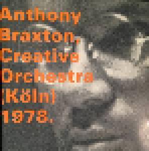 Anthony Braxton: Creative Orchestra (Köln) 1978 - Cover
