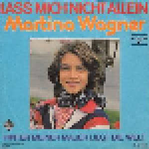 Martina Wagner: Lass Mich Nicht Allein - Cover