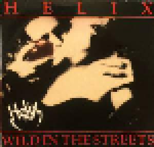 Helix: Wild In The Streets - Cover
