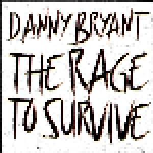 Danny Bryant: Rage To Survive, The - Cover