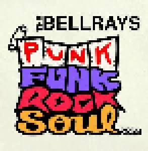The BellRays: Punk Funk Rock Soul Vol. 2 - Cover